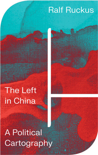 The Left in China: A Political Cartography (PDF/EPUB Version)