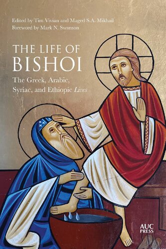 The Life of Bishoi: The Greek, Arabic, Syriac, and Ethiopic Lives (PDF/EPUB Version)
