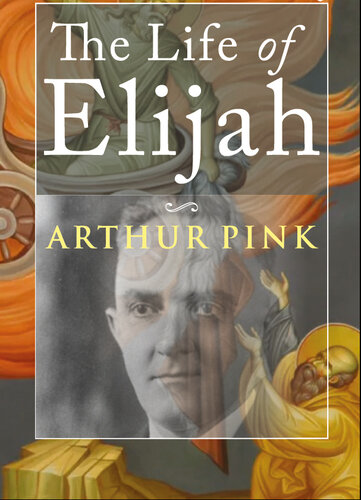 The Life of Elijah (PDF/EPUB Version)