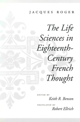The Life Sciences in Eighteenth-Century French Thought (PDF/EPUB Version)