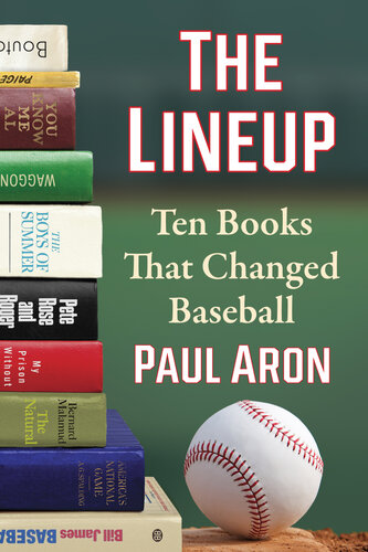 The Lineup: Ten Books That Changed Baseball (PDF/EPUB Version)