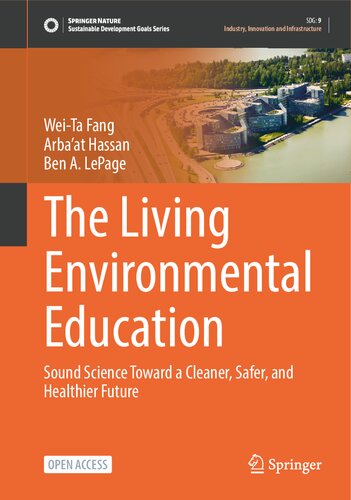 The Living Environmental Education: Sound Science Toward a Cleaner, Safer, and Healthier Future (PDF/EPUB Version)