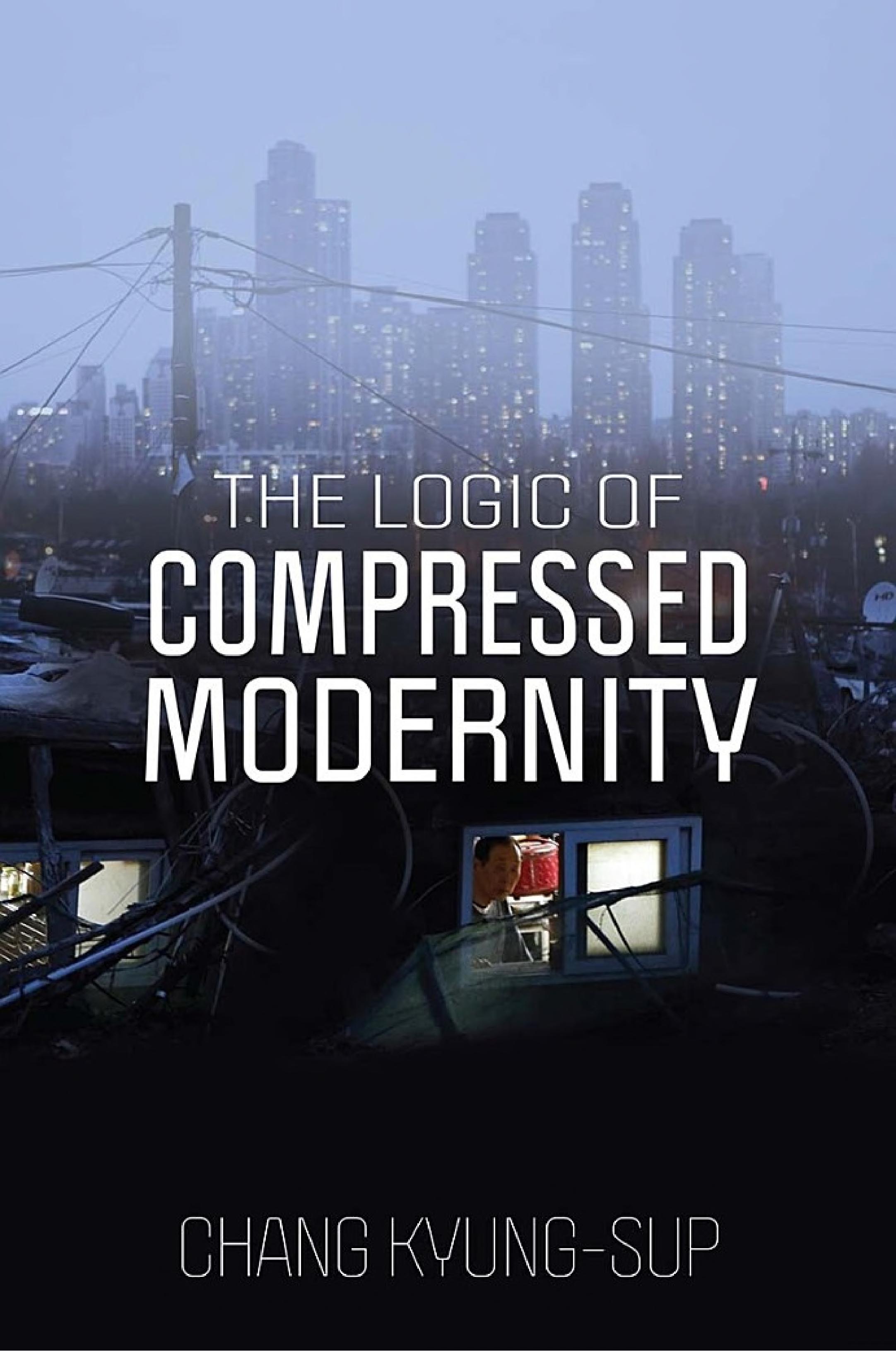 The Logic of Compressed Modernity (PDF/EPUB Version)