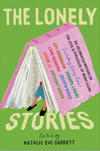 The Lonely Stories: 22 Celebrated Writers on the Joys & Struggles of Being Alone (PDF/EPUB Version)