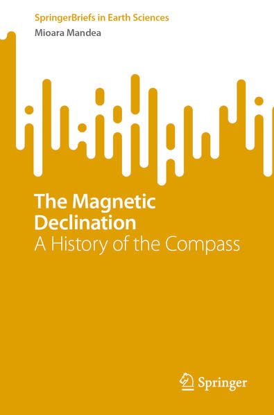 The Magnetic Declination: A History of the Compass (PDF/EPUB Version)