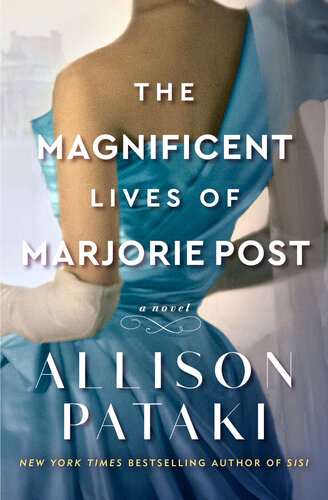 The Magnificent Lives of Marjorie Post (PDF/EPUB Version)