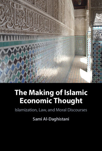 The Making of Islamic Economic Thought (PDF/EPUB Version)