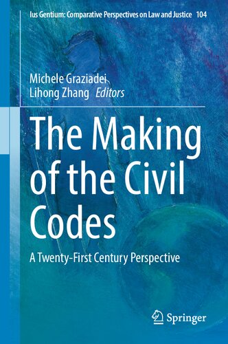 The Making of the Civil Codes: A Twenty-First Century Perspective (PDF/EPUB Version)