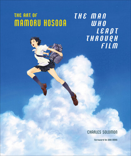 The Man Who Leapt Through Film: The Art of Mamoru Hosoda (PDF/EPUB Version)