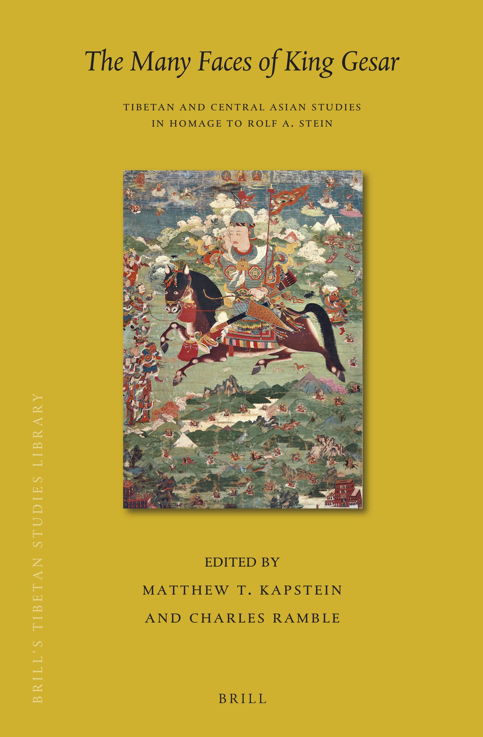 The Many Faces of King Gesar: Tibetan and Central Asian Studies in Homage to Rolf A. Stein (PDF/EPUB Version)