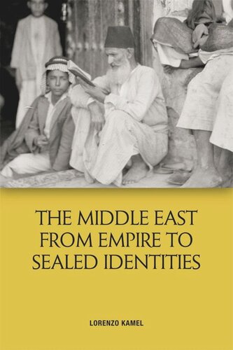 The Middle East from Empire to Sealed Identities (PDF/EPUB Version)