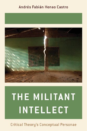 The Militant Intellect: Critical Theory's Conceptual Personae (PDF/EPUB Version)