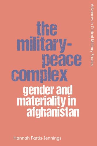 The Military-Peace Complex: Gender and Materiality in Afghanistan (PDF/EPUB Version)