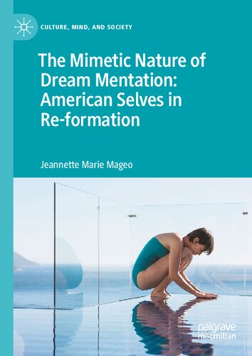 The Mimetic Nature of Dream Mentation: American Selves in Re-formation (PDF/EPUB Version)