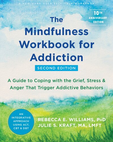 The Mindfulness Workbook for Addiction, 2nd Edition (PDF/EPUB Version)