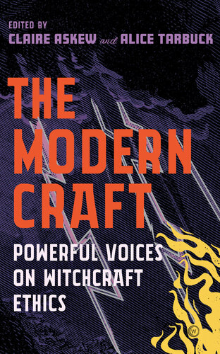 The Modern Craft: Powerful Voices on Witchcraft Ethics (PDF/EPUB Version)