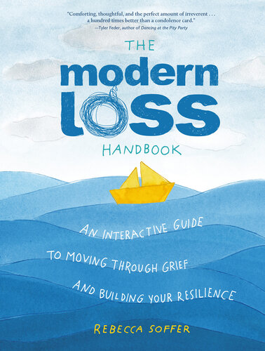The Modern Loss Handbook: An Interactive Guide to Moving Through Grief and Building Your Resilience (PDF/EPUB Version)