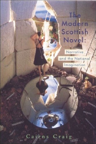 The Modern Scottish Novel: Narrative and the National Imagination (PDF/EPUB Version)
