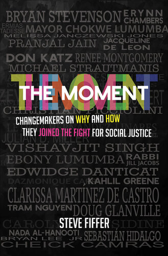 The Moment: Changemakers on Why and How They Joined the Fight for Social Justice (PDF/EPUB Version)