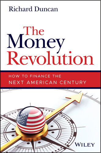 The Money Revolution : How to Finance the Next American Century (PDF/EPUB Version)