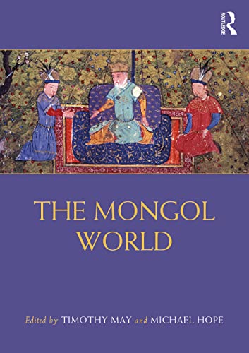 The Mongol World (PDF/EPUB Version)