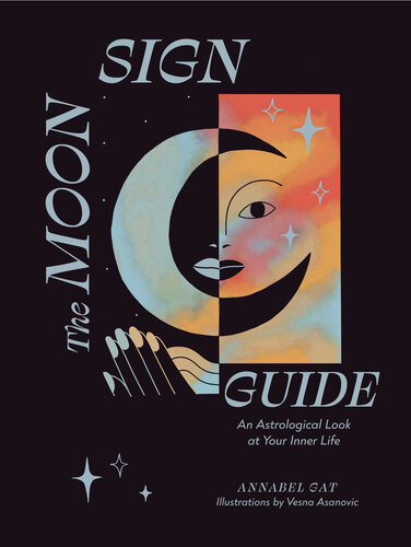 The Moon Sign Guide: An Astrological Look at Your Inner Life (PDF/EPUB Version)