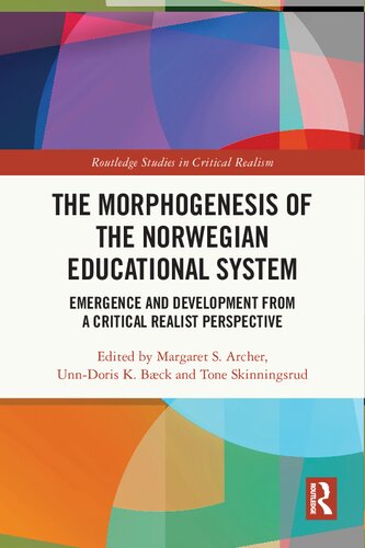 The Morphogenesis of the Norwegian Educational System: Emergence and Development from a Critical Realist Perspective (PDF/EPUB Version)