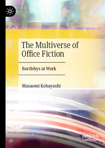The Multiverse of Office Fiction: Bartlebys at Work (PDF/EPUB Version)