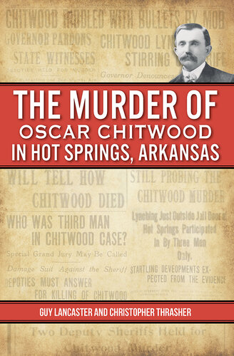 The Murder of Oscar Chitwood in Hot Springs, Arkansas (PDF/EPUB Version)