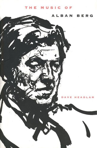The Music of Alban Berg (PDF/EPUB Version)