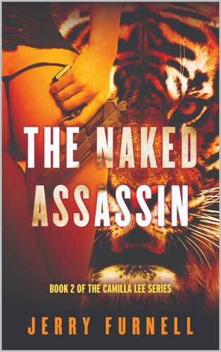 THE NAKED ASSASSIN: Vigilante justice warrior becomes a world-class honeytrap assassin chasing payback in this brutal, raw, revenge thriller. (The Naked Assassin Series Book 2) (PDF/EPUB Version)