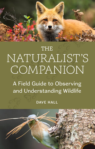 The Naturalist's Companion: A Field Guide to Observing and Understanding Wildlife (PDF/EPUB Version)