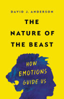 The Nature of the Beast: How Emotions Guide Us (PDF/EPUB Version)