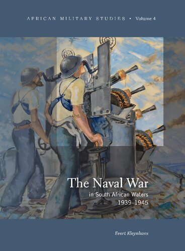 The Naval War in South African Waters, 1939-1945 (PDF/EPUB Version)