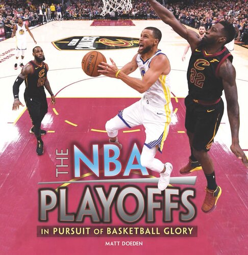 The NBA Playoffs: In Pursuit of Basketball Glory (PDF/EPUB Version)