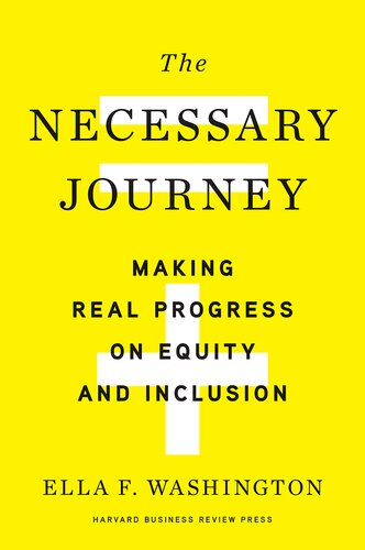 The Necessary Journey: Making Real Progress on Equity and Inclusion (PDF/EPUB Version)