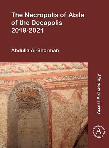 The Necropolis of Abila of the Decapolis 2019-2021 (PDF/EPUB Version)