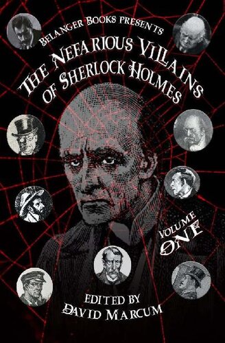 The Nefarious Villains of Sherlock Holmes Volume I (PDF/EPUB Version)