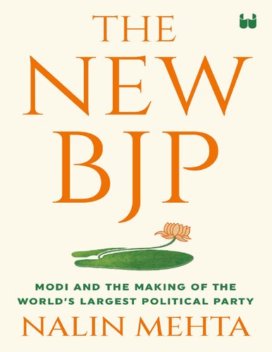 The New BJP: The Remaking of the World's Largest Political Party (PDF/EPUB Version)