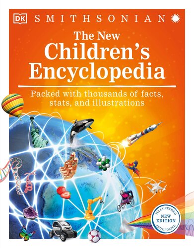 The New Children's Encyclopedia: Packed with Thousands of Facts, Stats, and Illustrations (PDF/EPUB Version)
