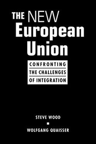 The New European Union: Confronting Challenges of Integration (PDF/EPUB Version)