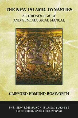 The New Islamic Dynasties: A Chronological and Genealogical Manual (PDF/EPUB Version)