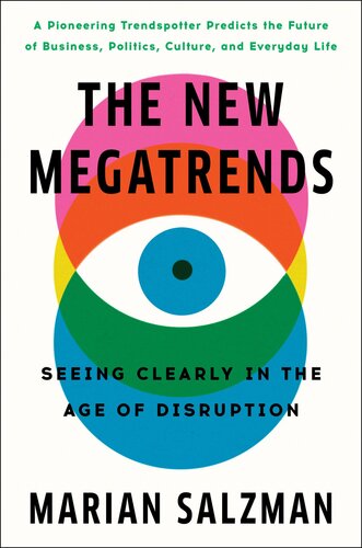 The New Megatrends: Seeing Clearly in the Age of Disruption (PDF/EPUB Version)