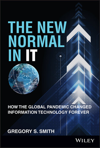 The New Normal in IT: How the Global Pandemic Changed Information Technology Forever (PDF/EPUB Version)