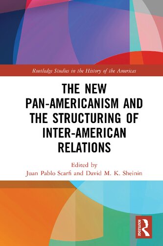 The New Pan-Americanism and the Structuring of Inter-American Relations (PDF/EPUB Version)