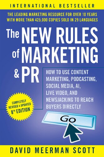 The new rules of marketing & PR : how to use content marketing, podcasting, social media, AI, live video, and newsjacking to reach buyers directly (PDF/EPUB Version)