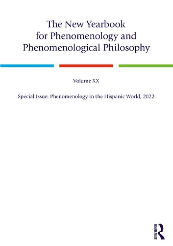 The New Yearbook for Phenomenology and Phenomenological Philosophy: Volume 20, Special Issue: Phenomenology in the Hispanic World, 2022 (PDF/EPUB Version)