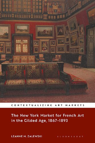 The New York Market for French Art in the Gilded Age, 1867–1893 (PDF/EPUB Version)