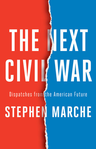 The Next Civil War: Dispatches from the American Future (PDF/EPUB Version)