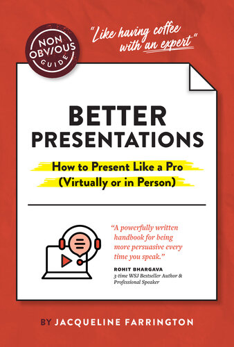 The Non-Obvious Guide to Better Presentations (PDF/EPUB Version)